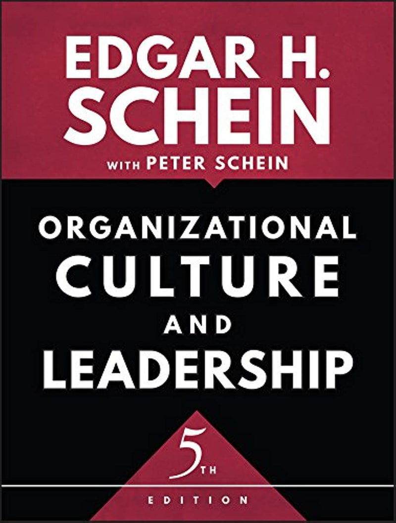 Organizational Culture and Leadership (The Jossey-Bass Business & Management Series) 5th Edition