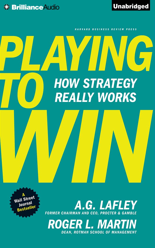 Playing to Win: How Strategy Really Works