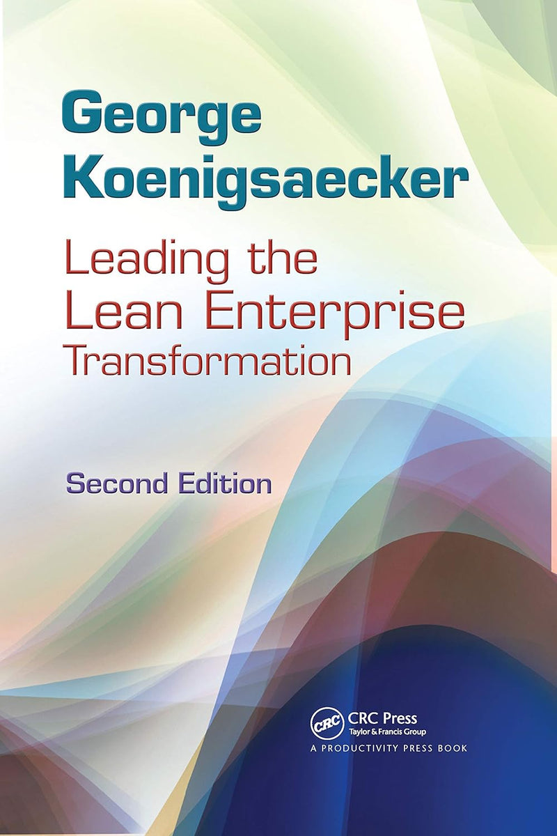 Leading the Lean Enterprise Transformation 2nd Edition