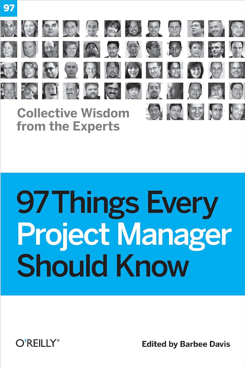 97 Things Every Project Manager Should Know 1st Edition