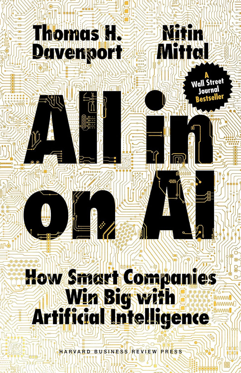 All-in On AI: How Smart Companies Win Big with Artificial Intelligence