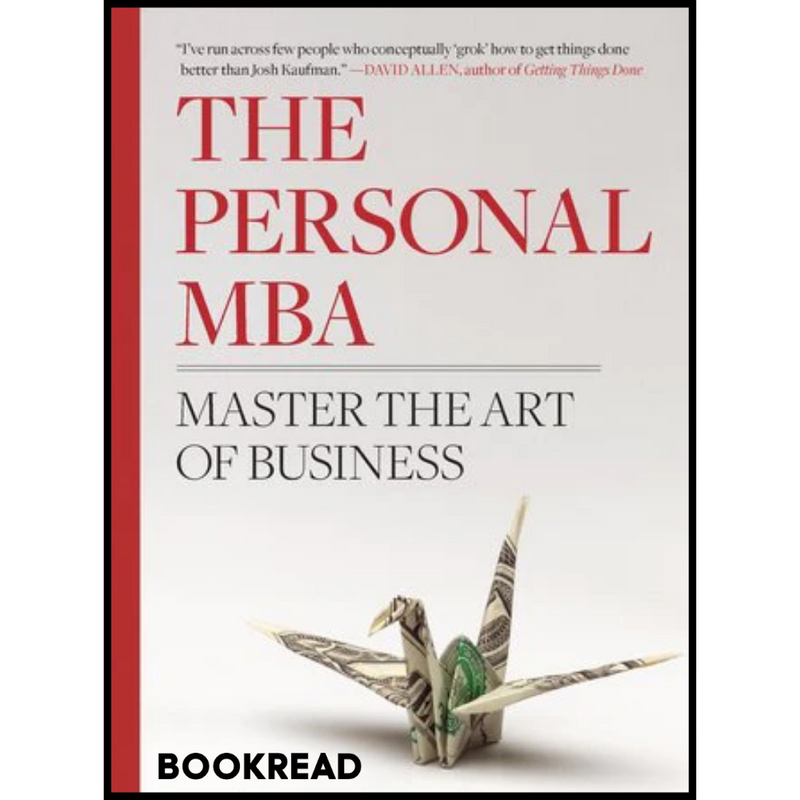 The Personal MBA: Master the Art of Business