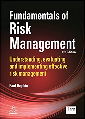 Fundamentals of Risk Management: Understanding, evaluating and implementing effective risk management